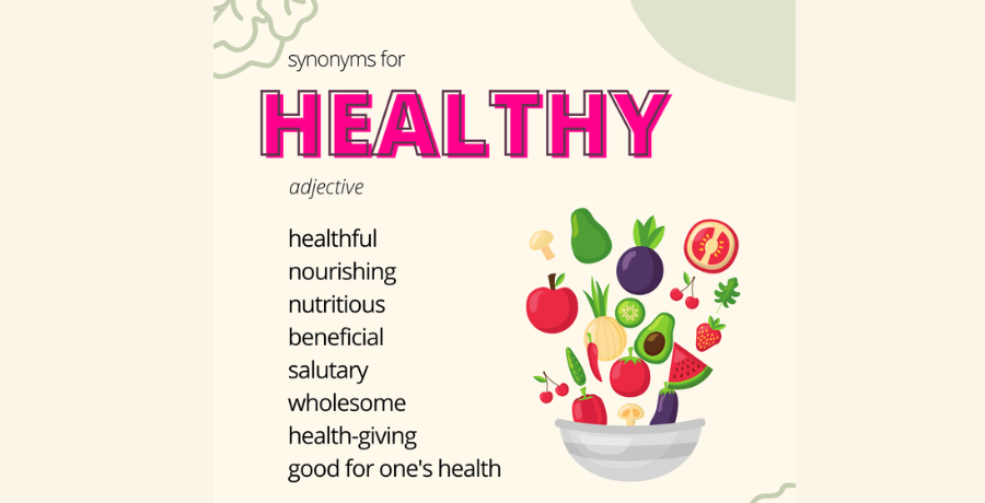 Another Word for Healthy: Exploring Synonyms and Their Meanings